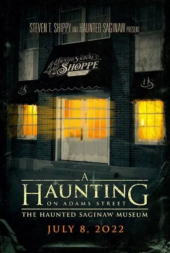 Póster de A Haunting on Adams Street: The Haunted Saginaw Museum