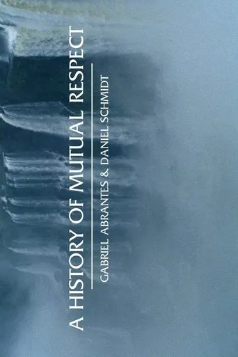 Póster de A History of Mutual Respect