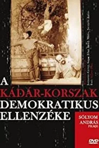 Póster de A Kádár-korszak demokratikus ellenzéke