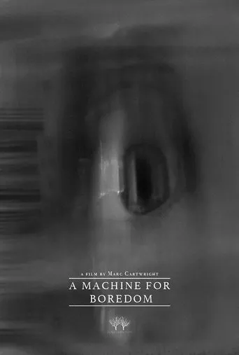 Póster de A Machine for Boredom