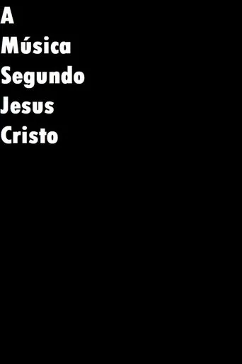 Póster de A Música Segundo Jesus Cristo