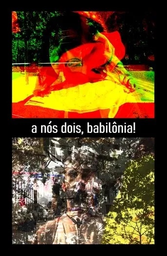 Póster de A nós dois, Babilônia!