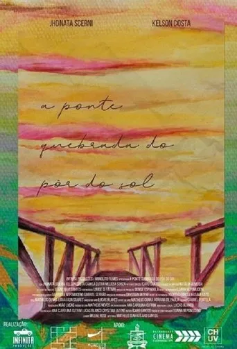 Póster de A Ponte Quebrada do Pôr do Sol