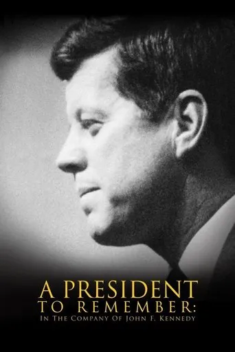 Póster de A President to Remember: In the Company of John F. Kennedy