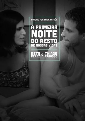 Póster de A Primeira Noite do Resto de Nossas Vidas