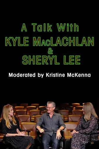 Póster de A Talk with Kyle MacLachlan and Sheryl Lee