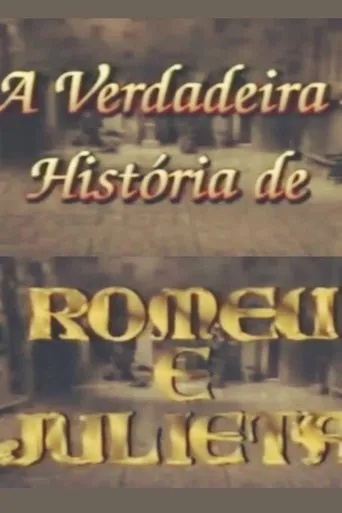Póster de A Verdadeira História de Romeu e Julieta