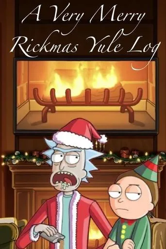 Póster de A Very Merry Rickmas Yule Log