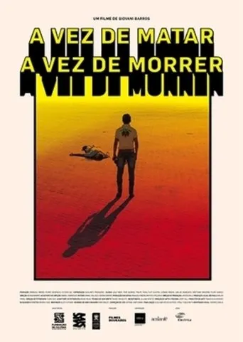 Póster de A Vez de Matar, A Vez de Morrer