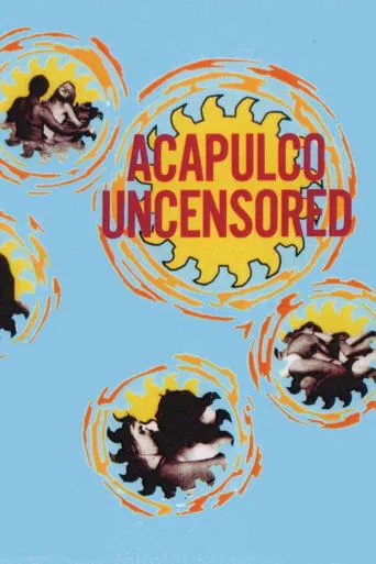 Póster de Acapulco Uncensored