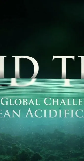 Póster de Acid Test: The Global Challenge of Ocean Acidification