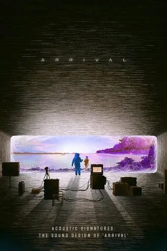 Póster de Acoustic Signatures: The Sound Design of 'Arrival'