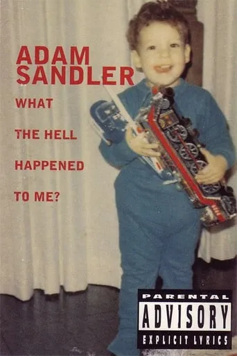 Póster de Adam Sandler: What the Hell Happened to Me?