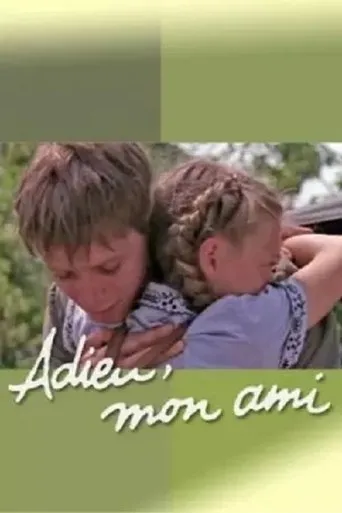 Póster de Adieu, mon ami