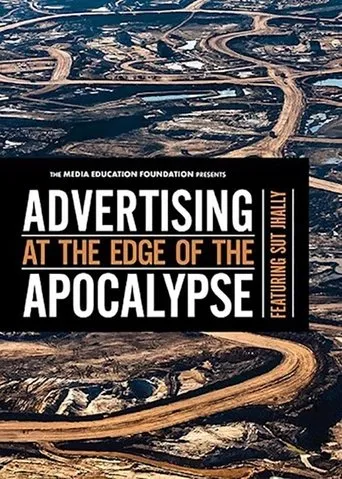 Póster de Advertising at the Edge of the Apocalypse