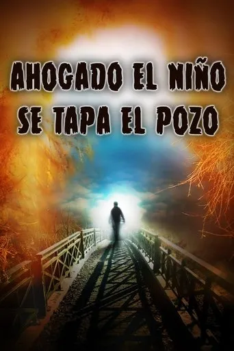 Póster de Ahogado el niño se tapa el pozo