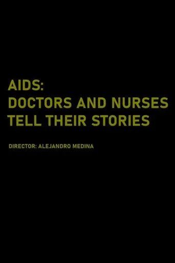 Póster de AIDS: Doctors and Nurses Tell Their Stories