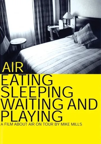 Póster de Air: Eating, Sleeping, Waiting and Playing