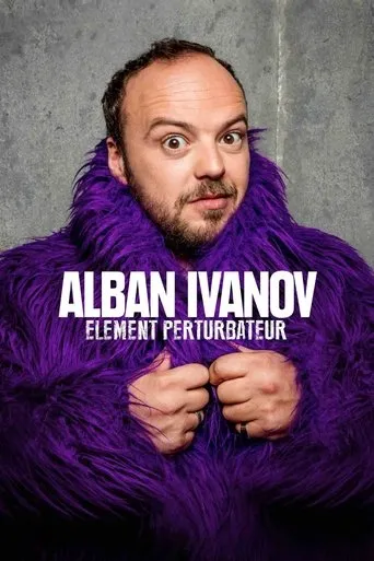 Póster de Alban Ivanov - Élément perturbateur