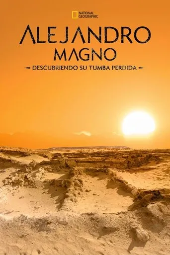Póster de Alejandro Magno: descubriendo su tumba perdida (2019) con Fredrik T. Hiebert como National Geographic Archaeologist