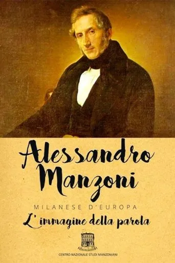 Póster de Alessandro Manzoni: Milanese d'Europa - L'immagine della parola
