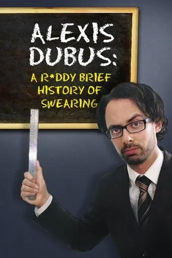Póster de Alexis Dubus - A Ruddy Brief History of Swearing