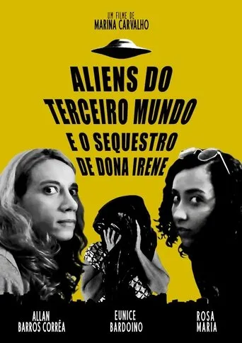 Póster de Aliens do terceiro mundo e o sequestro de Dona Irene