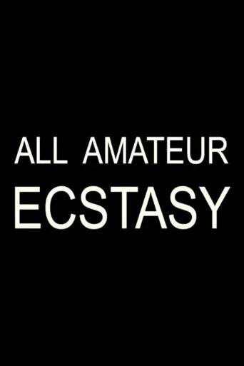 Póster de All Amateur Ecstasy