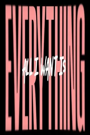 Póster de All I Wants Is Everything