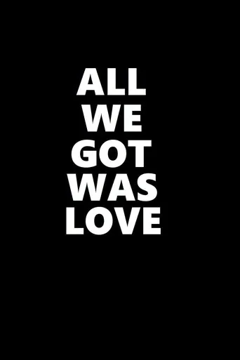 Póster de All We Got Was Love