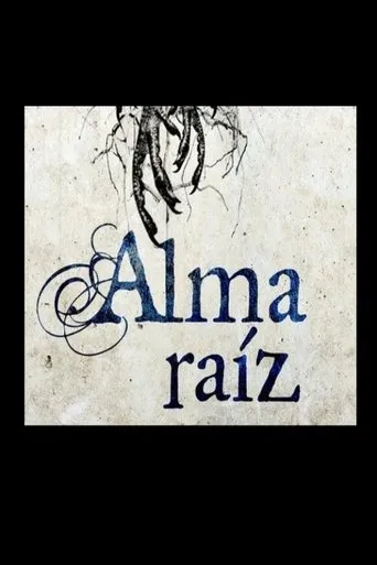 Póster de Alma raíz
