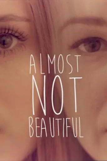 Póster de Almost Not Beautiful