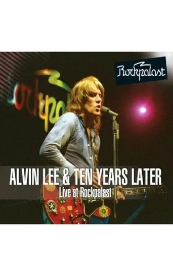 Póster de Alvin Lee & Ten Years Later: Live at Rockpalast 1978