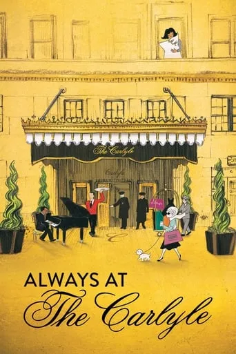 Póster de Always at The Carlyle