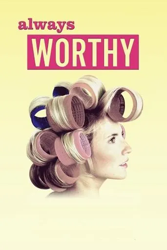 Póster de Always Worthy