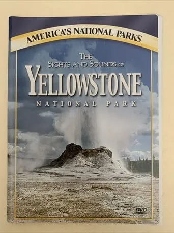 Póster de America's National Parks: The Sights and Sounds of Yellowstone National Park