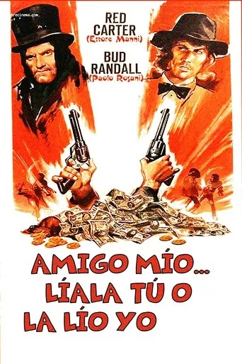 Póster de Amigo mío, líala tú o la lío yo
