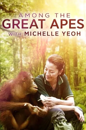 Póster de Among the Great Apes with Michelle Yeoh