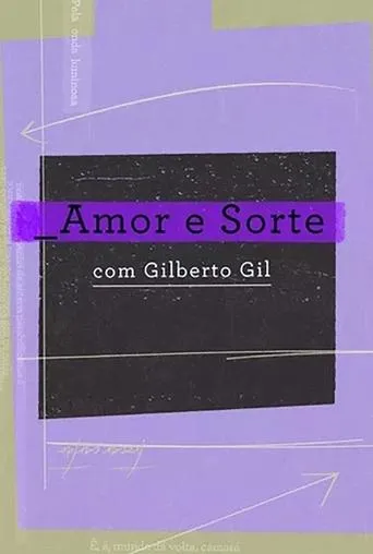 Póster de Amor e Sorte com Gilberto Gil
