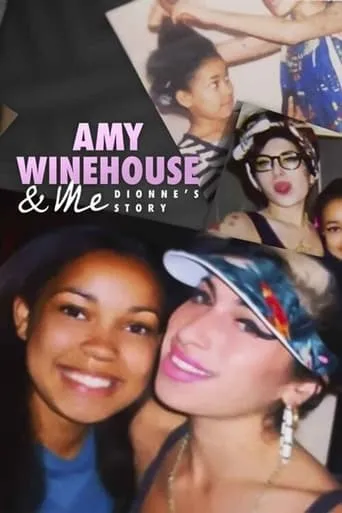 Póster de Amy Winehouse & Me - Dionne's Story