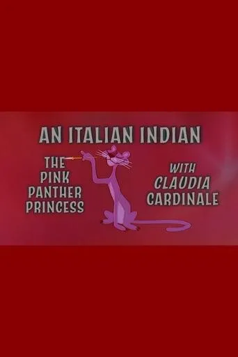 Póster de An Italian Indian: The Pink Panther Princess With Claudia Cardinale