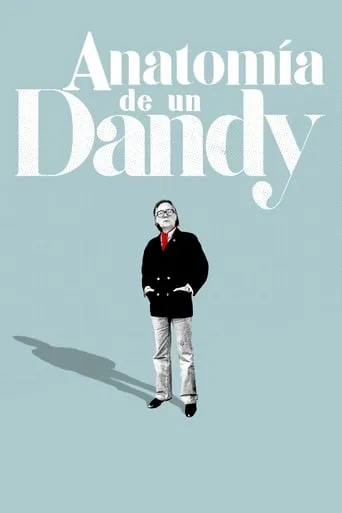 Póster de Anatomía de un dandy