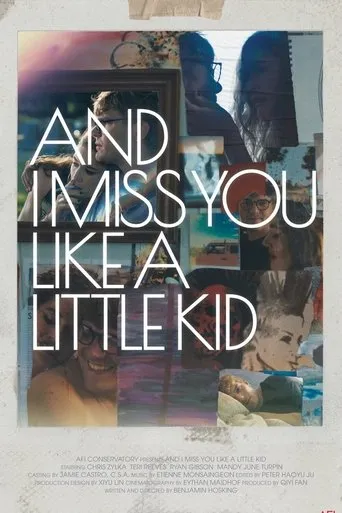 Póster de And I Miss You Like A Little Kid
