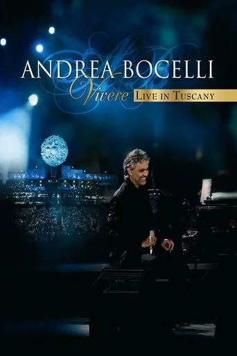 Póster de Andrea Bocelli - Vivere Vivo en la Toscana (2007) con Chris Botti como Self
