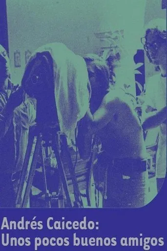 Póster de Andrés Caicedo: Unos pocos buenos amigos