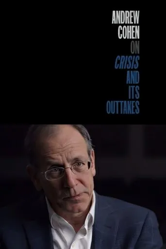 Póster de Andrew Cohen on Crisis and Its Outtakes