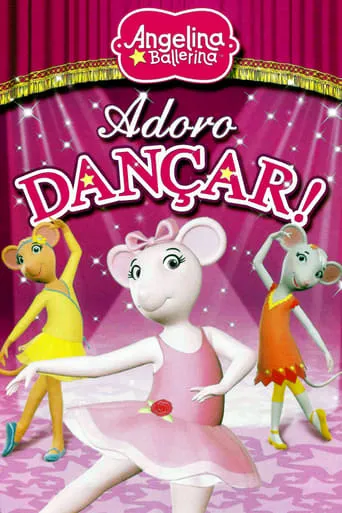 Póster de Angelina Ballerina: Love to Dance