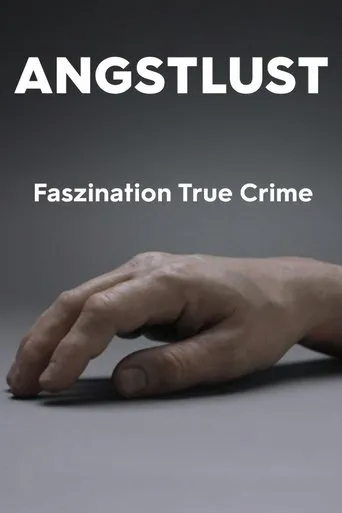 Póster de Angstlust - Faszination True Crime