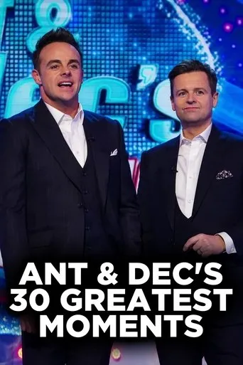 Póster de Ant and Dec's 30 Greatest Moments