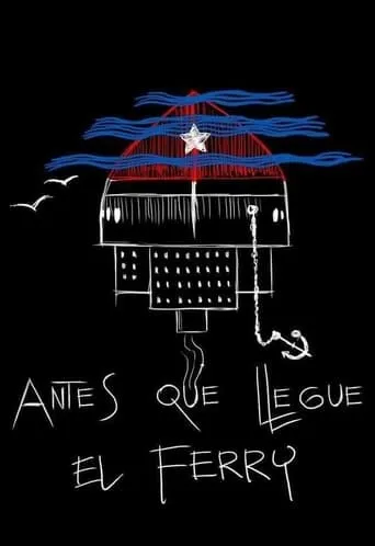 Póster de Antes que llegue el ferry
